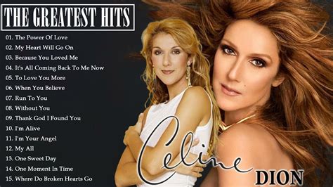 celine song|celine dion greatest hit songs.